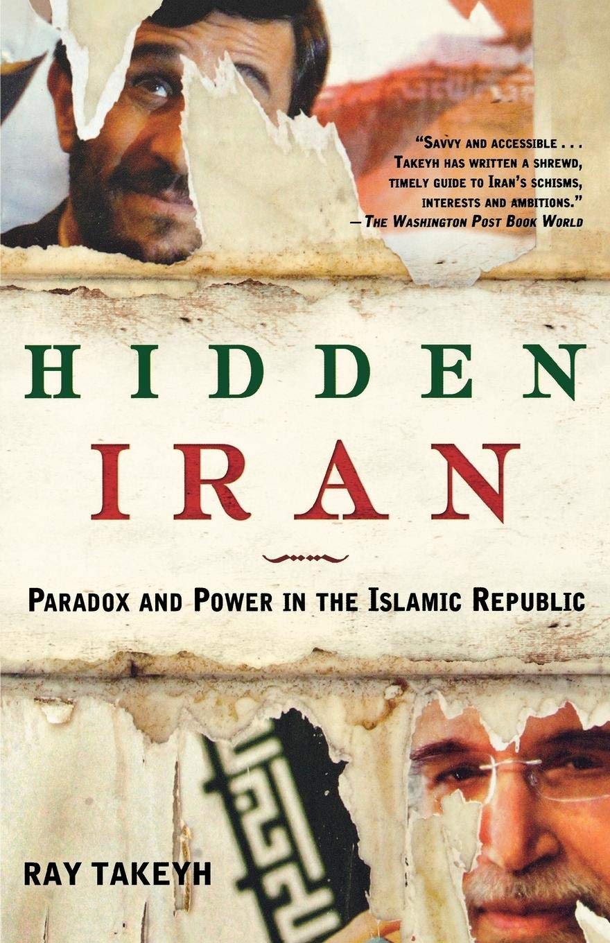 Hidden Iran: Paradox And Power In The Islamic Republic,New