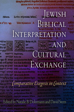 Jewish Biblical Interpretation and Cultural Exchange: Comparative Exegesis in Context (Jewish Culture and Contexts),Used