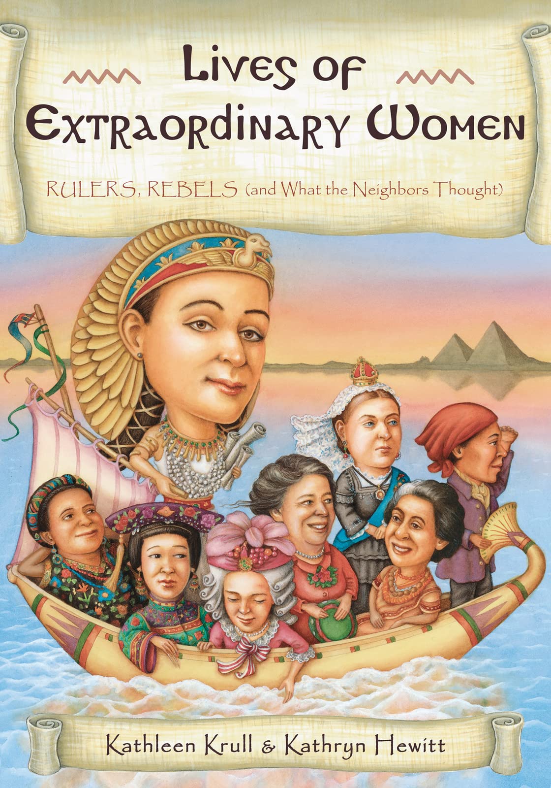Lives of Extraordinary Women: Rulers, Rebels (and What the Neighbors Thought),Used