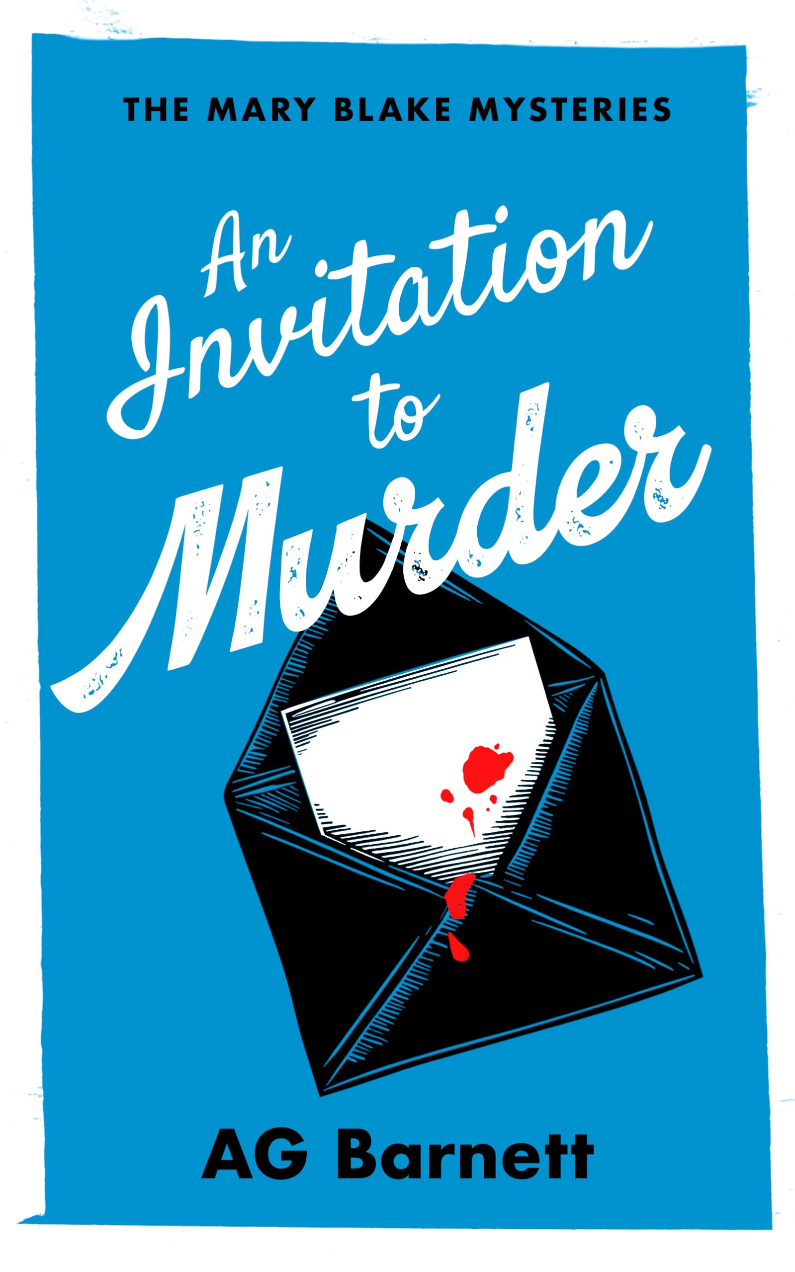 An Invitation To Murder: A Feisty Female Detective Cozy Mystery (A Mary Blake Mystery, 1)