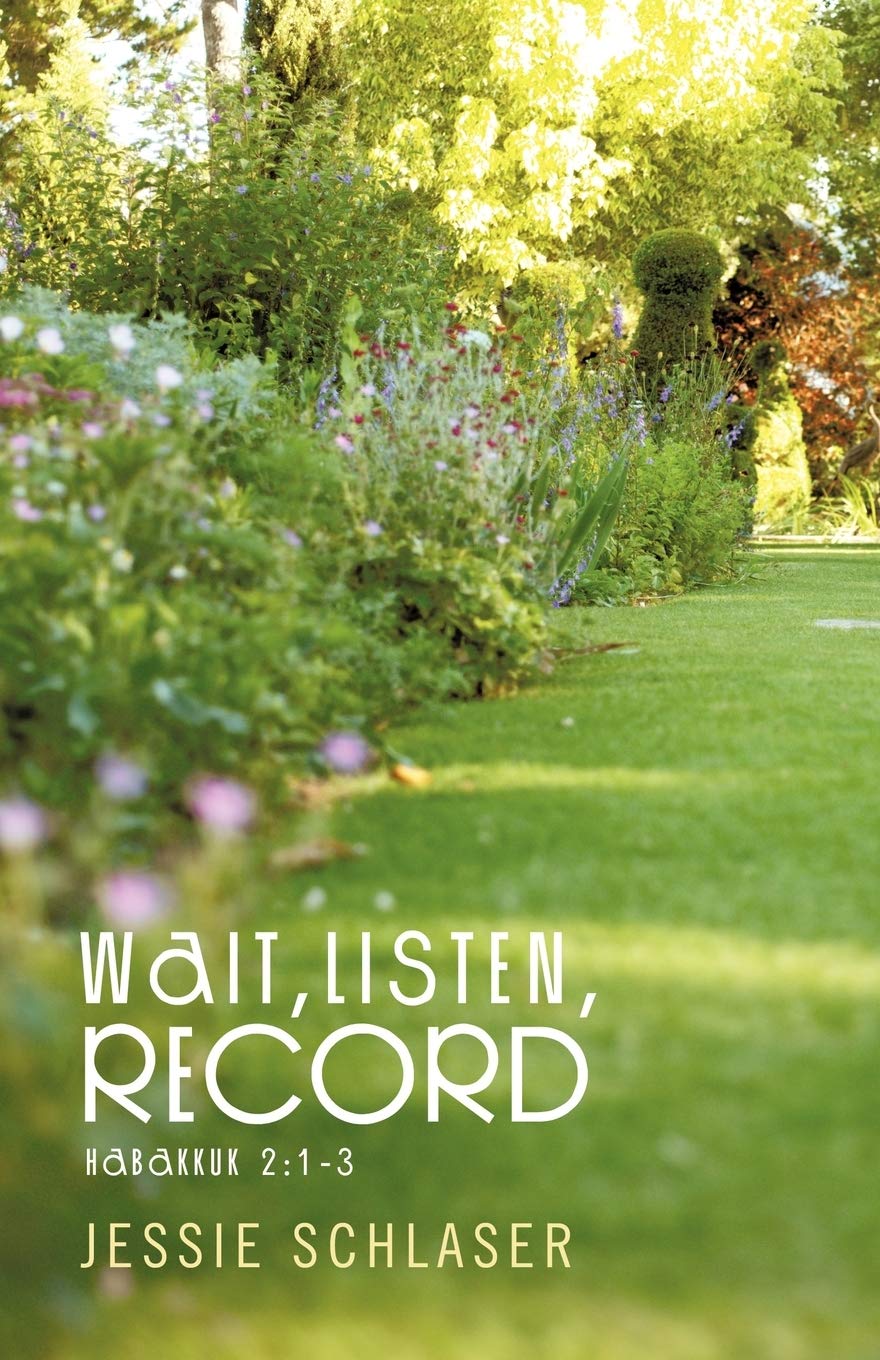 Wait, Listen, Record: Habakkuk 2:13,Used