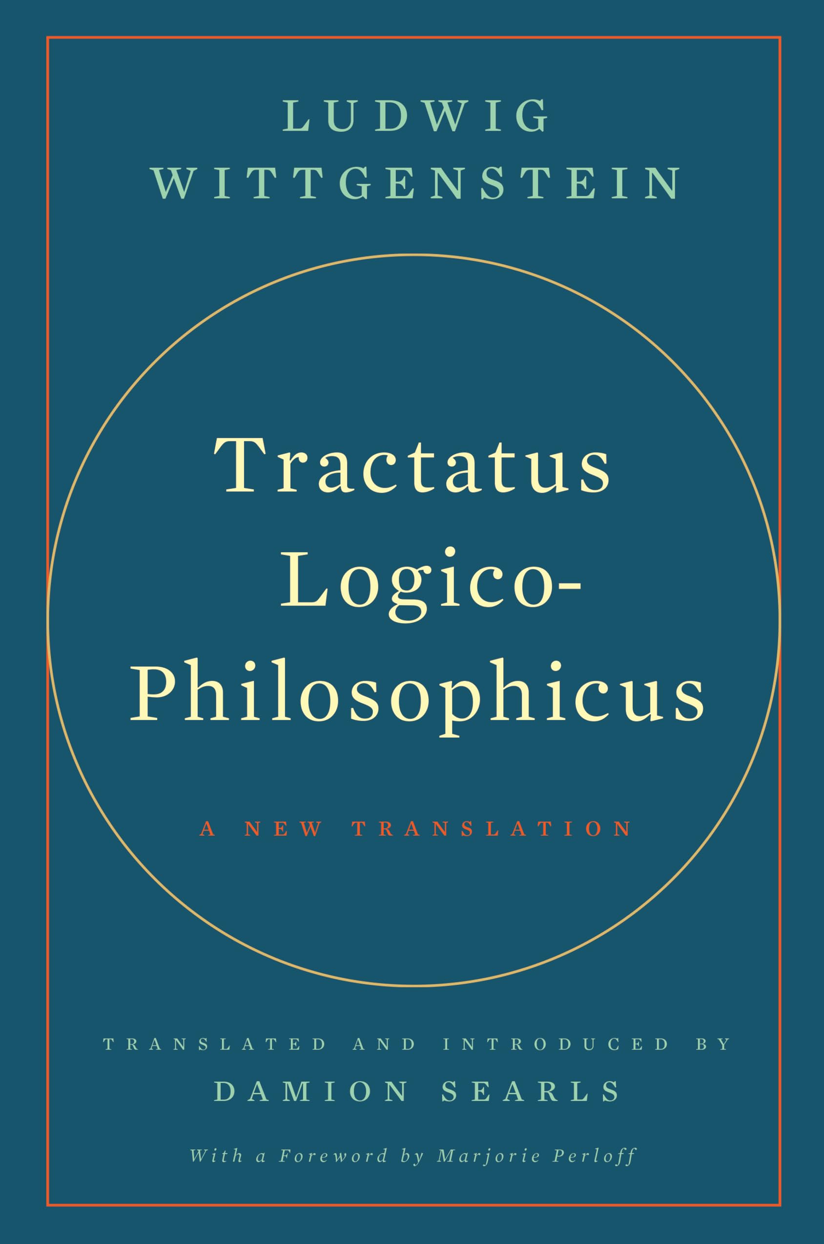 Tractatus Logicophilosophicus: A New Translation,New
