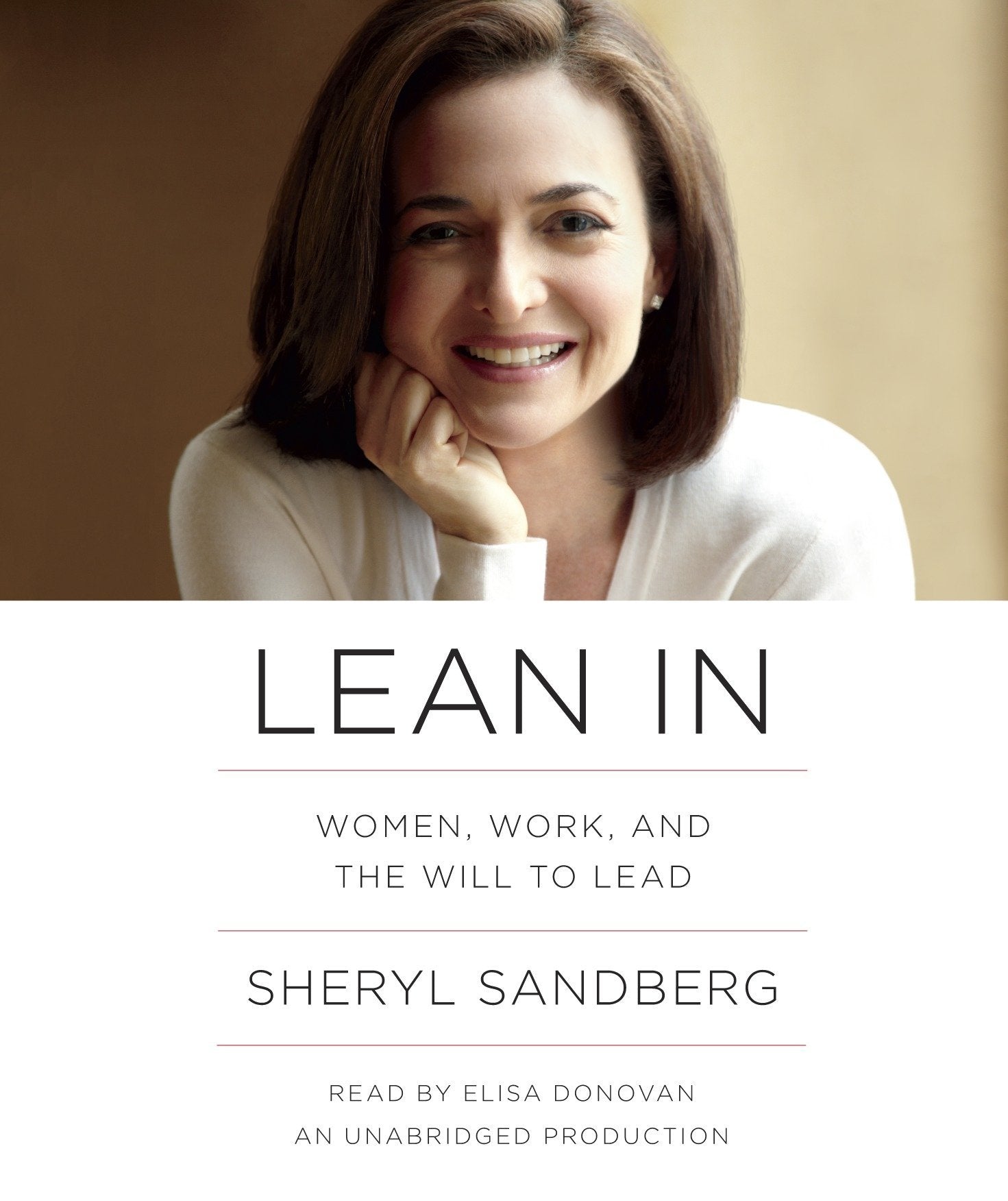 Lean In: Women, Work, and the Will to Lead,New