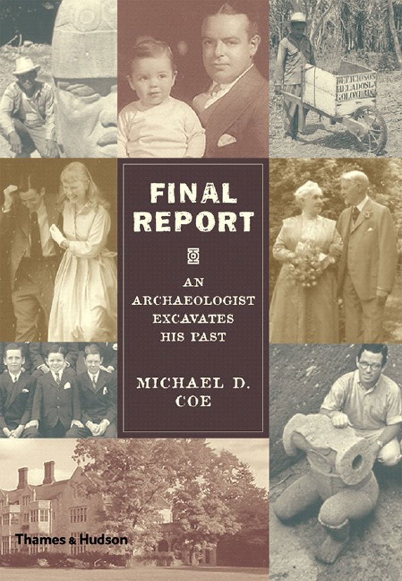 Final Report: An Archaeologist Excavates His Past,New