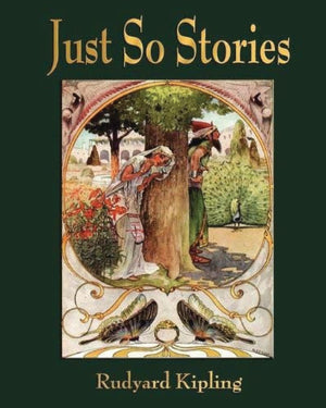 Just So Stories  For Little Children by Rudyard Kipling (1902),Used