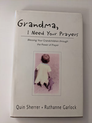 Grandma, I Need Your Prayers (Blessing Your Grandchildren through the power of Prayer),Used