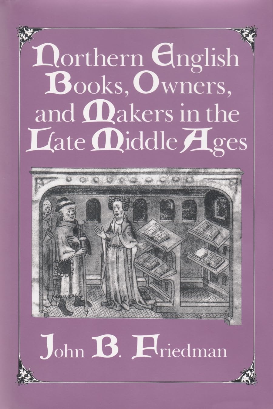 Northern English Books, Owners and Makers in the Late Middle Ages,Used