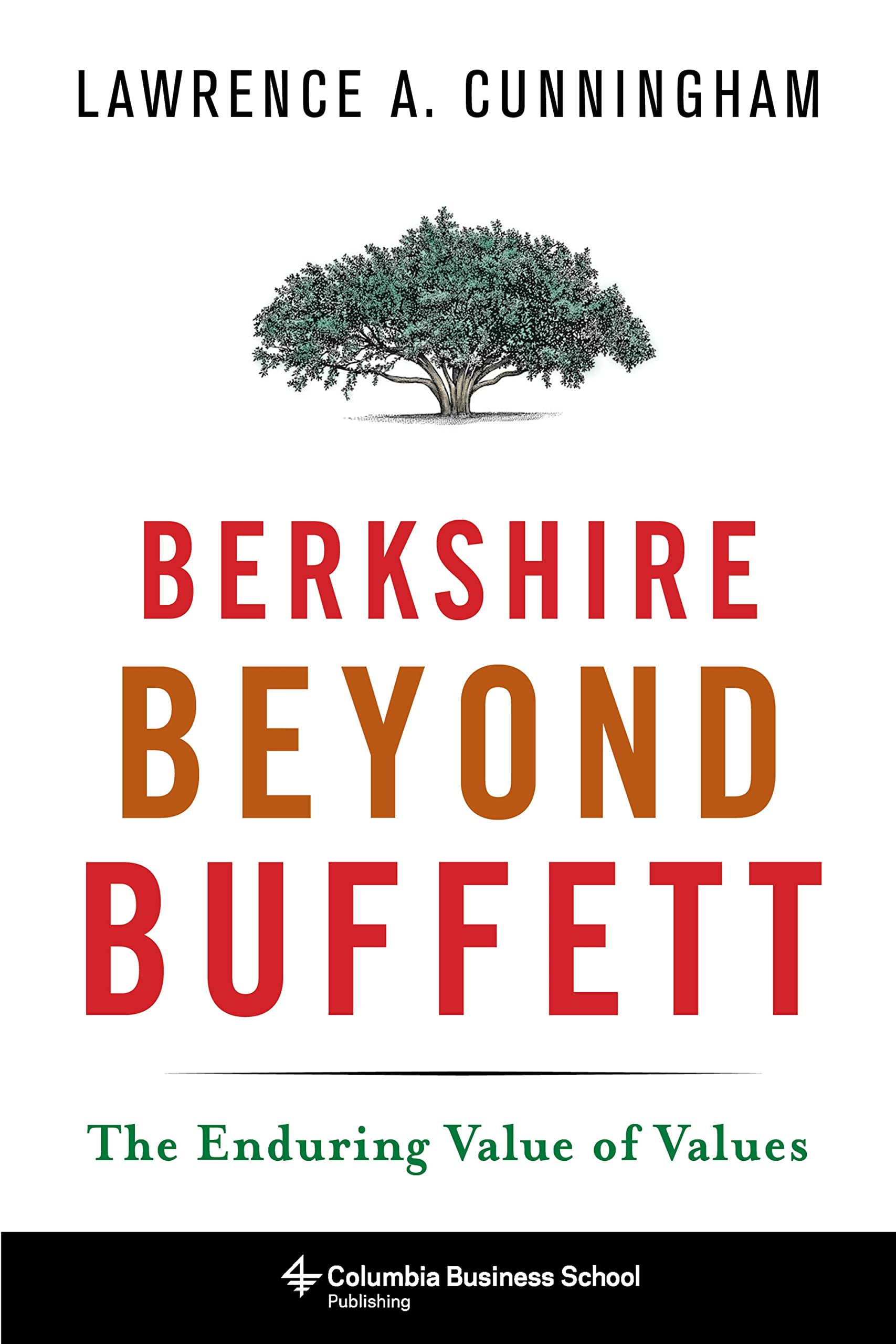 Berkshire Beyond Buffett: The Enduring Value of Values,Used