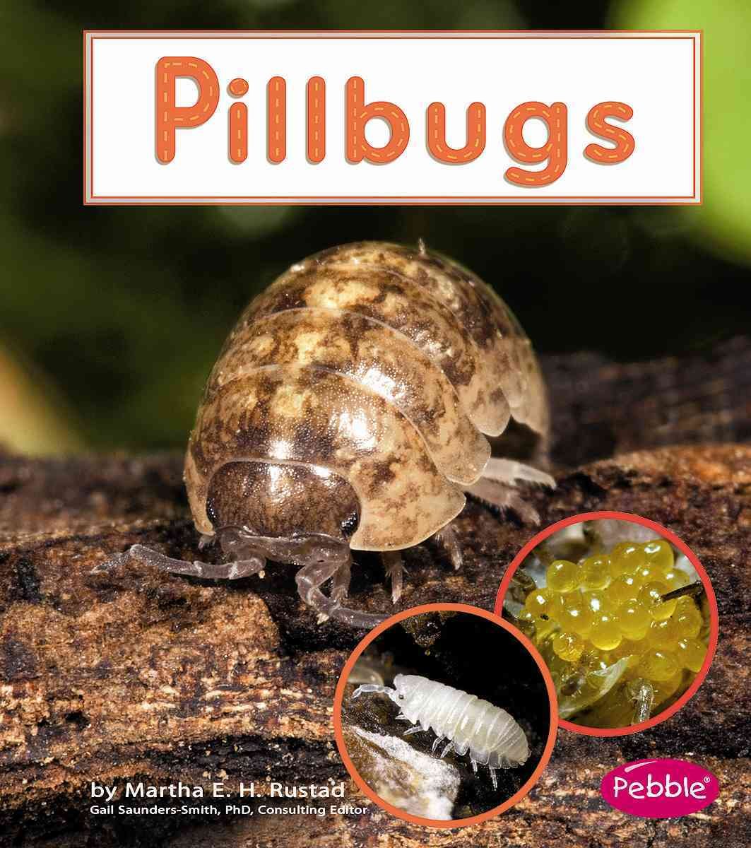Pillbugs (Pebble Books, Watch It Grow),Used