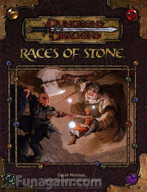 Races Of Stone (Dungeons & Dragons D20 3.5 Fantasy Roleplaying Supplement),New