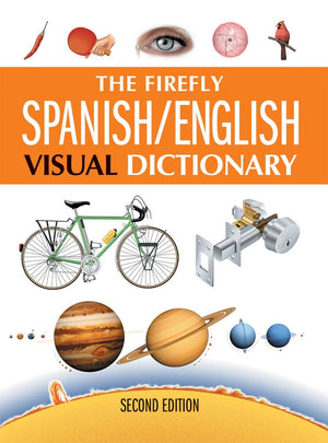 The Firefly Spanish / English Visual Dictionary, 2nd Edition (English and Spanish Edition),Used