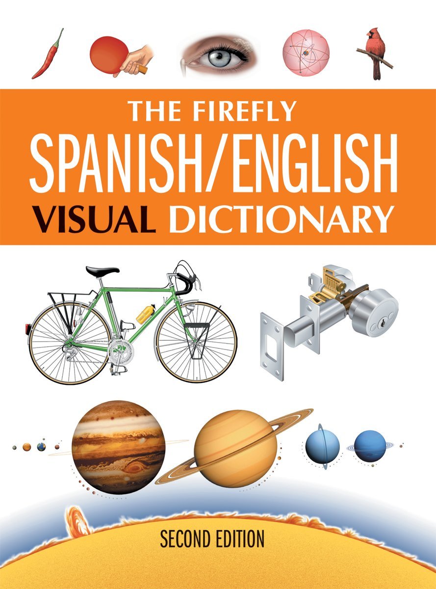 The Firefly Spanish / English Visual Dictionary, 2nd Edition (English and Spanish Edition),Used