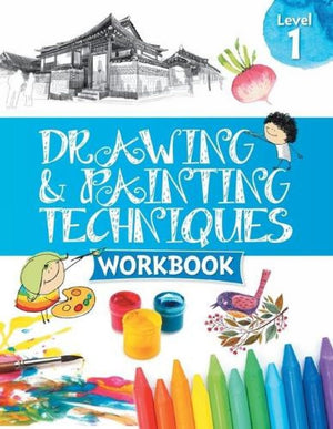 Drawing & Painting Techniques Workbook Grade 1