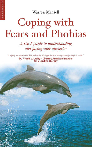 Coping with Fears and Phobias: A CBT Guide to Understanding and Facing Your Anxieties,Used