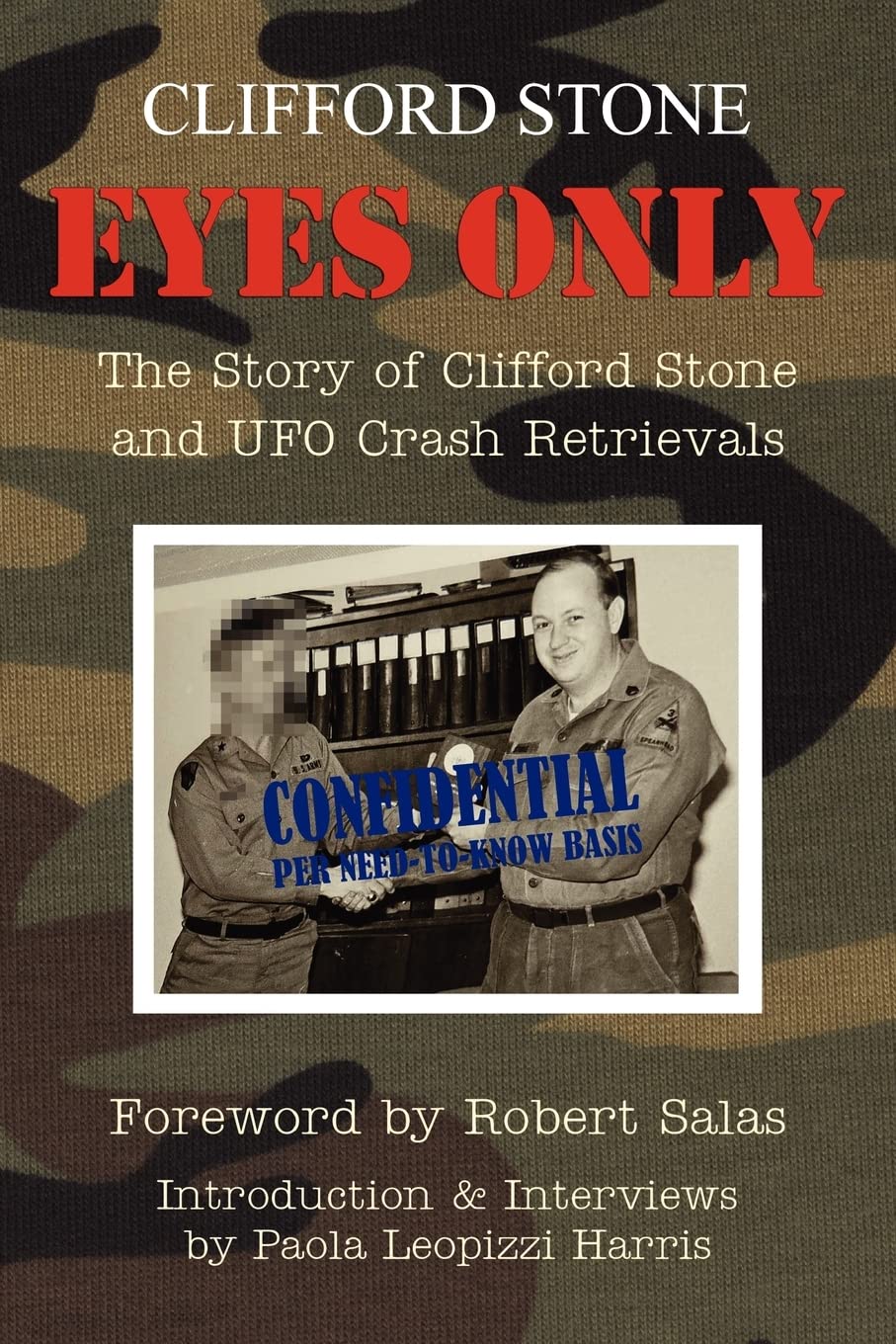 Eyes Only: The Story of Clifford Stone and UFO Crash Retrievals,Used