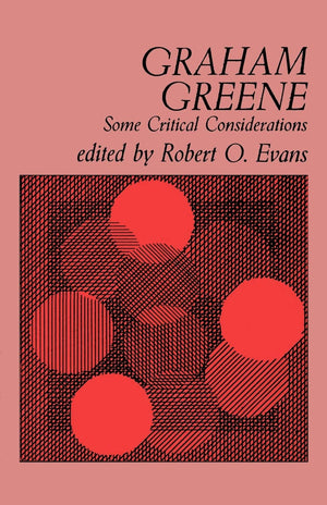 Graham Greene: Some Critical Considerations,Used