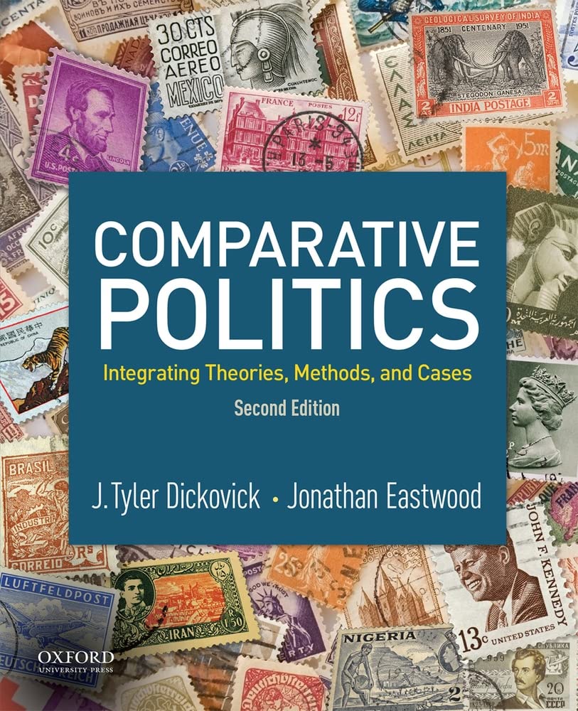 Comparative Politics: Integrating Theories, Methods, And Cases-used