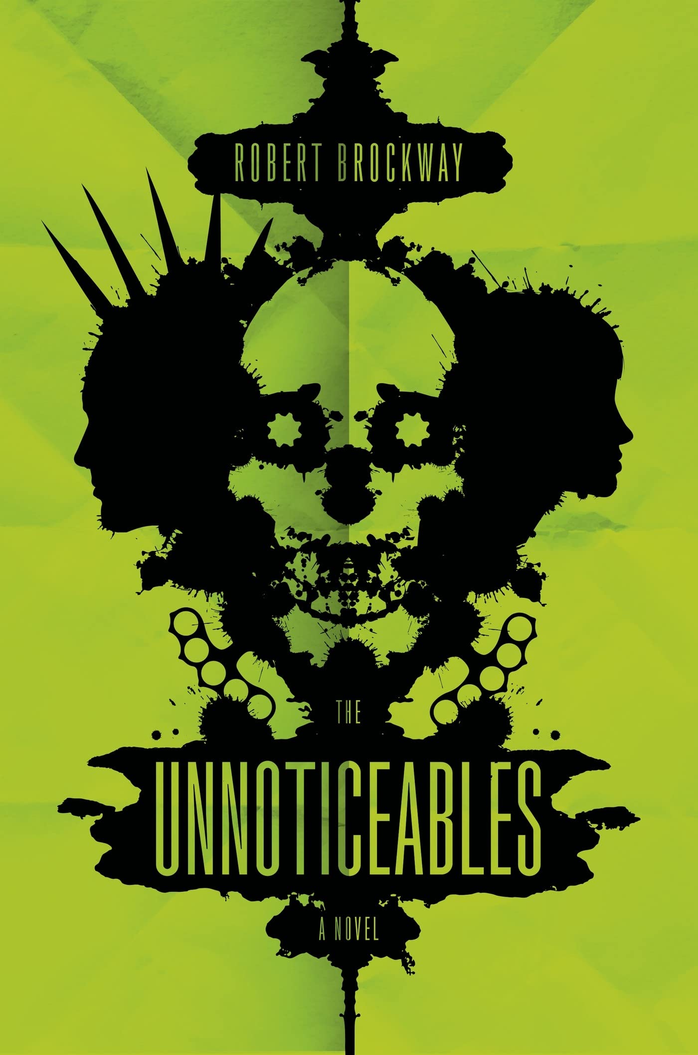 The Unnoticeables: A Novel (The Vicious Circuit),New