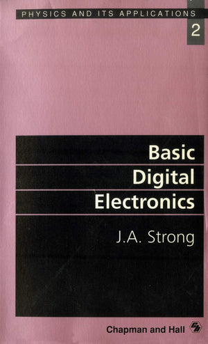 Basic Digital Electronics (Physics and Its Applications),Used