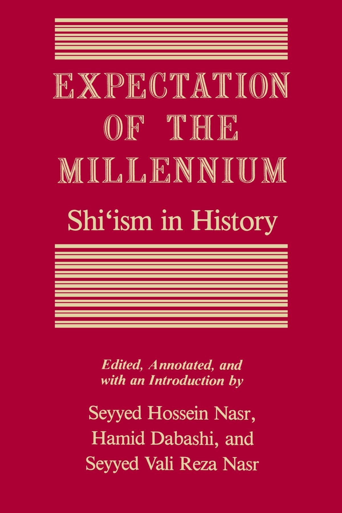 Expectation of the Millennium: Shi'ism in History,Used