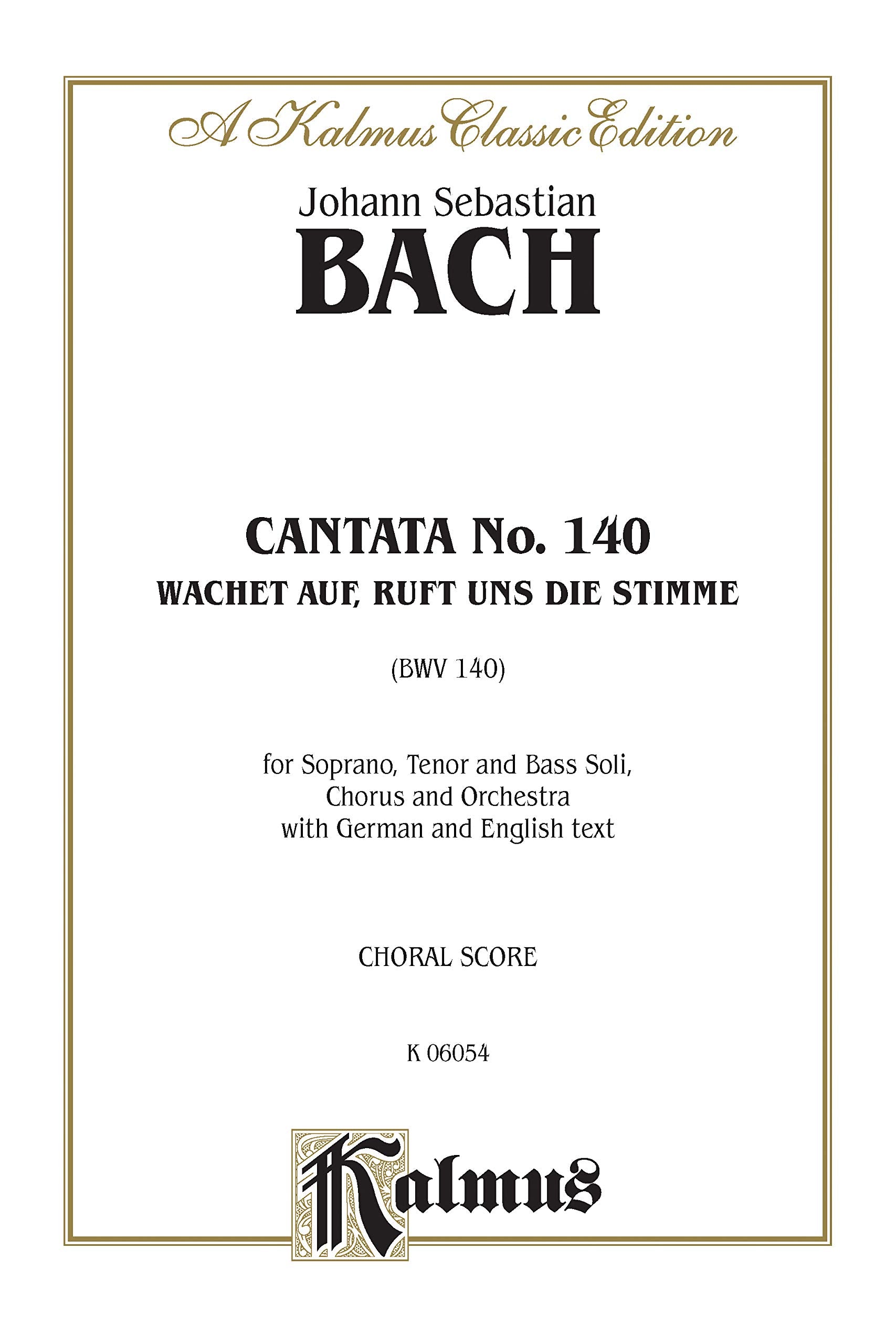 Cantata No. 140  Wachet auf, ruft uns die Stimme: SATB with STB Soli (Kalmus Edition),Used