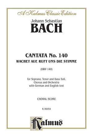 Cantata No. 140  Wachet auf, ruft uns die Stimme: SATB with STB Soli (Kalmus Edition),Used