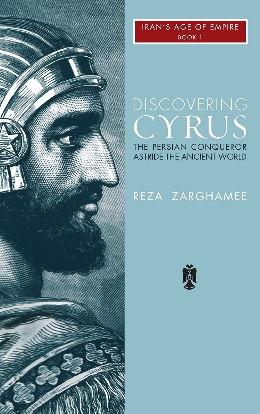 Discovering Cyrus: The Persian Conqueror Astride the Ancient World (1),Used