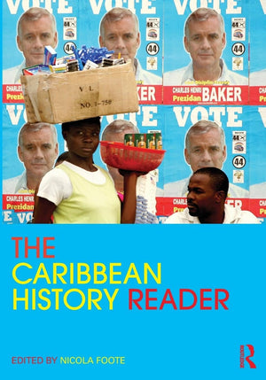 The Caribbean History Reader (Routledge Readers in History),New