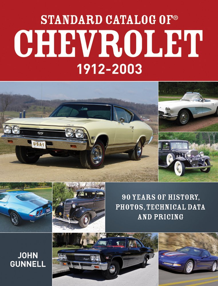 Standard Catalog of Chevrolet, 19122003: 90 Years of History, Photos, Technical Data and Pricing,Used