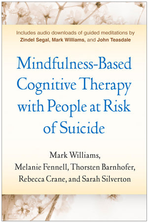 Mindfulnessbased Cognitive Therapy With People At Risk Of Suicide