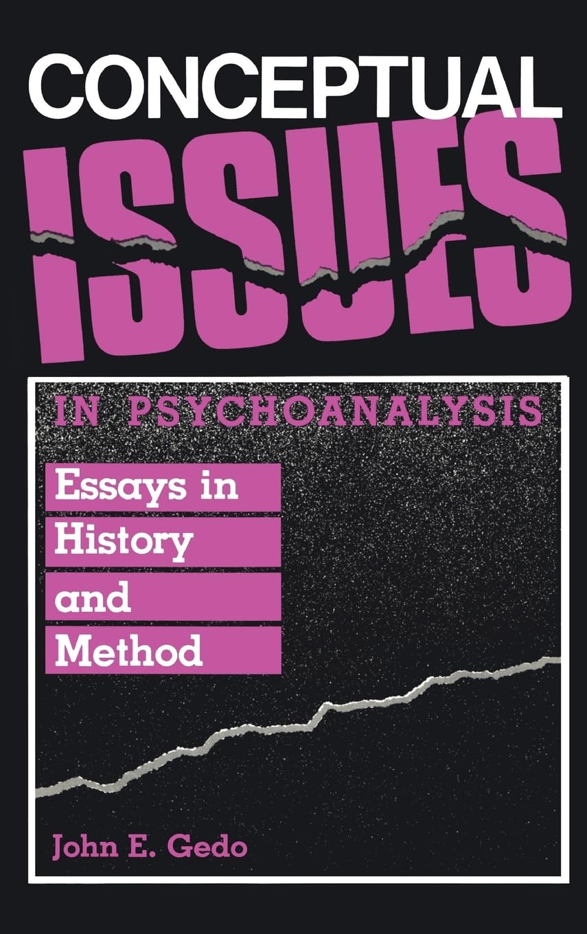 Conceptual Issues in Psychoanalysis: Essays in History and Method,Used