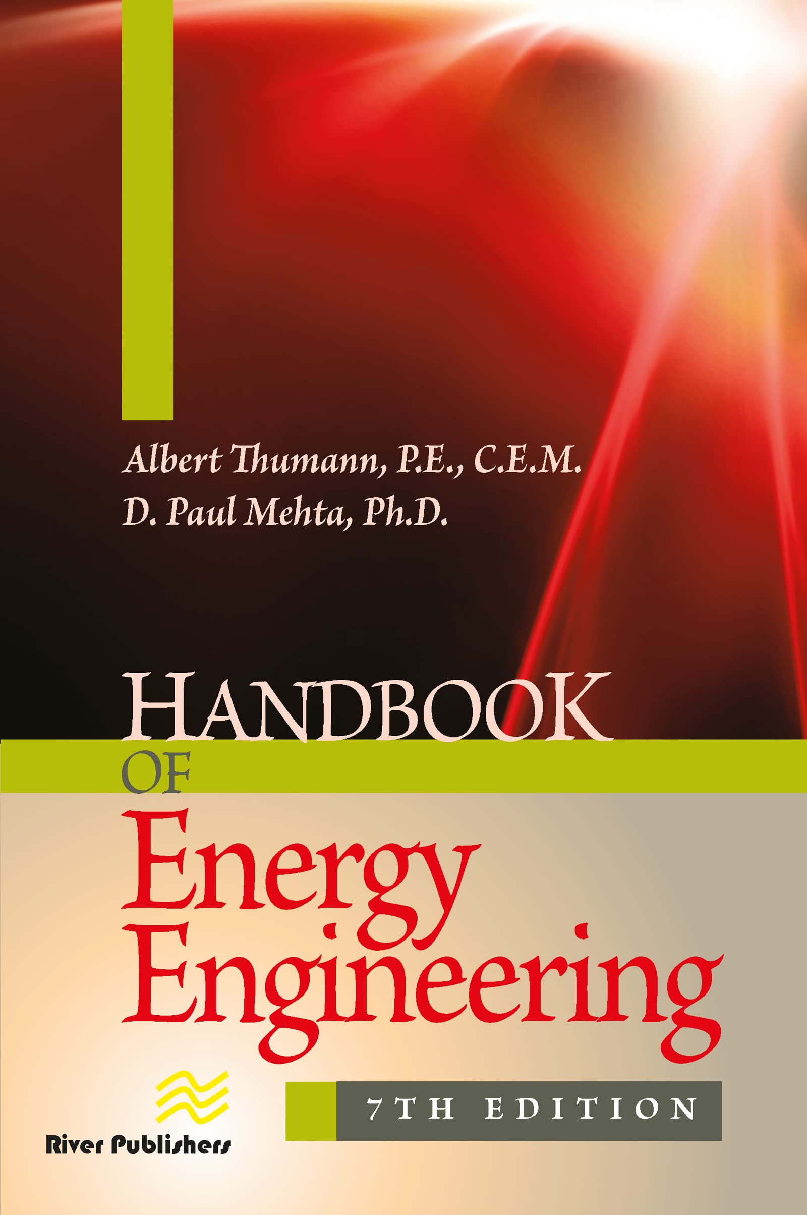Handbook of Energy Engineering, Seventh Edition (Energy Engineering and Systems),New