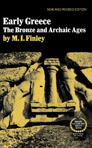 Early Greece: The Bronze and Archaic Ages (Ancient Culture and Society),Used