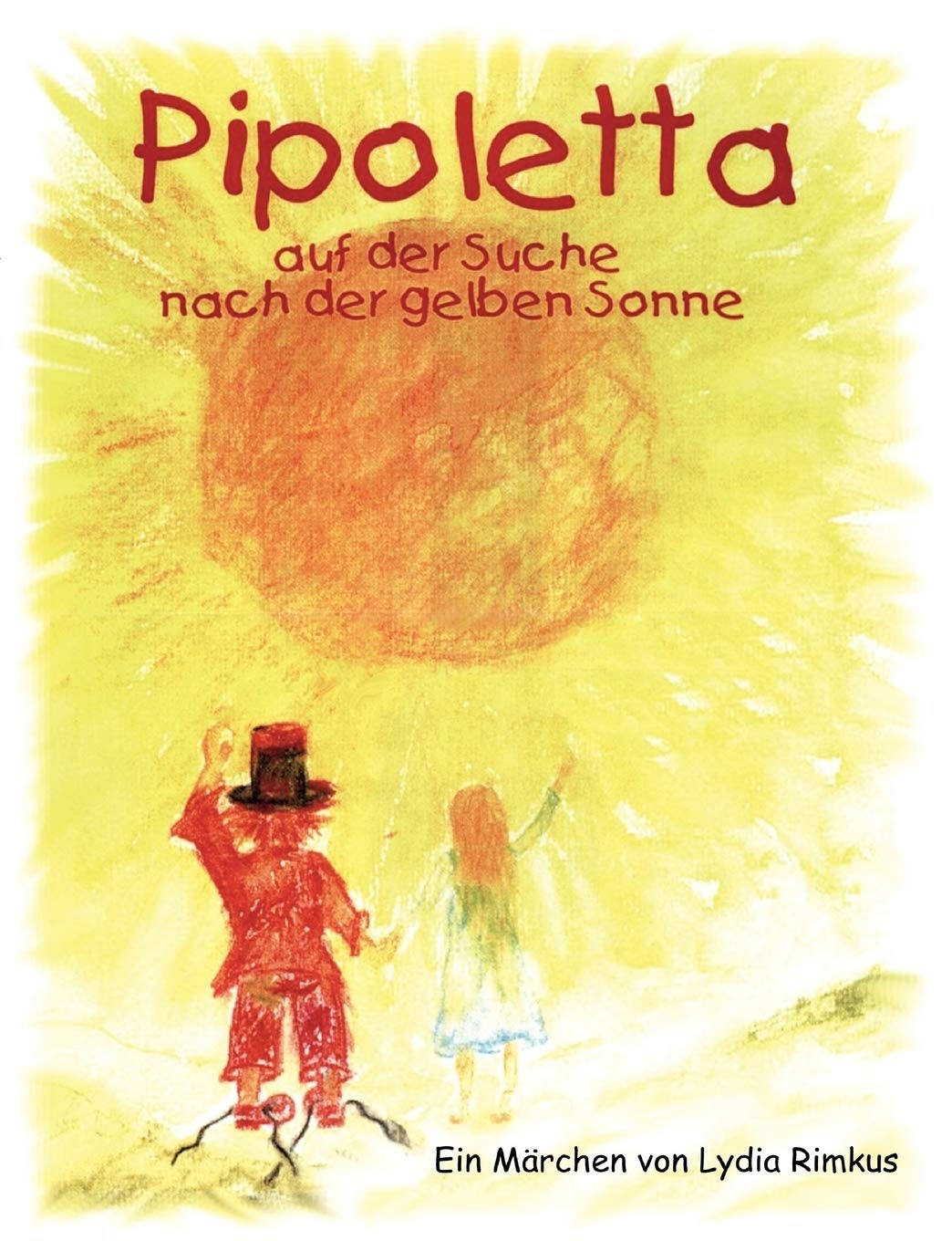 Pipoletta Auf Der Suche Nach Der Gelben Sonne (German Edition),Used