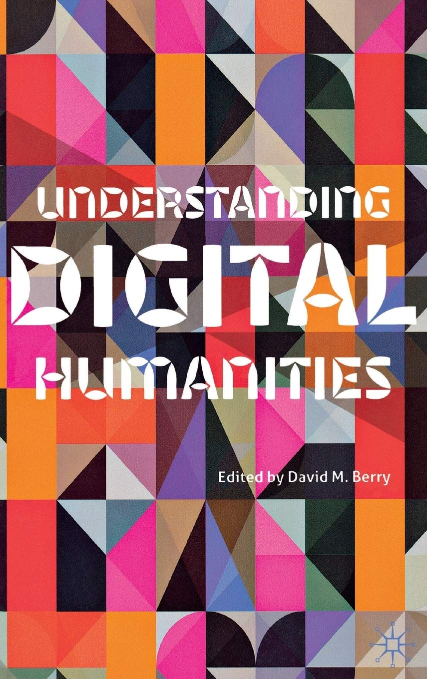 Understanding Digital Humanities,Used