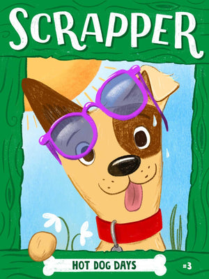 Hot Dog Days (Scrapper Series)