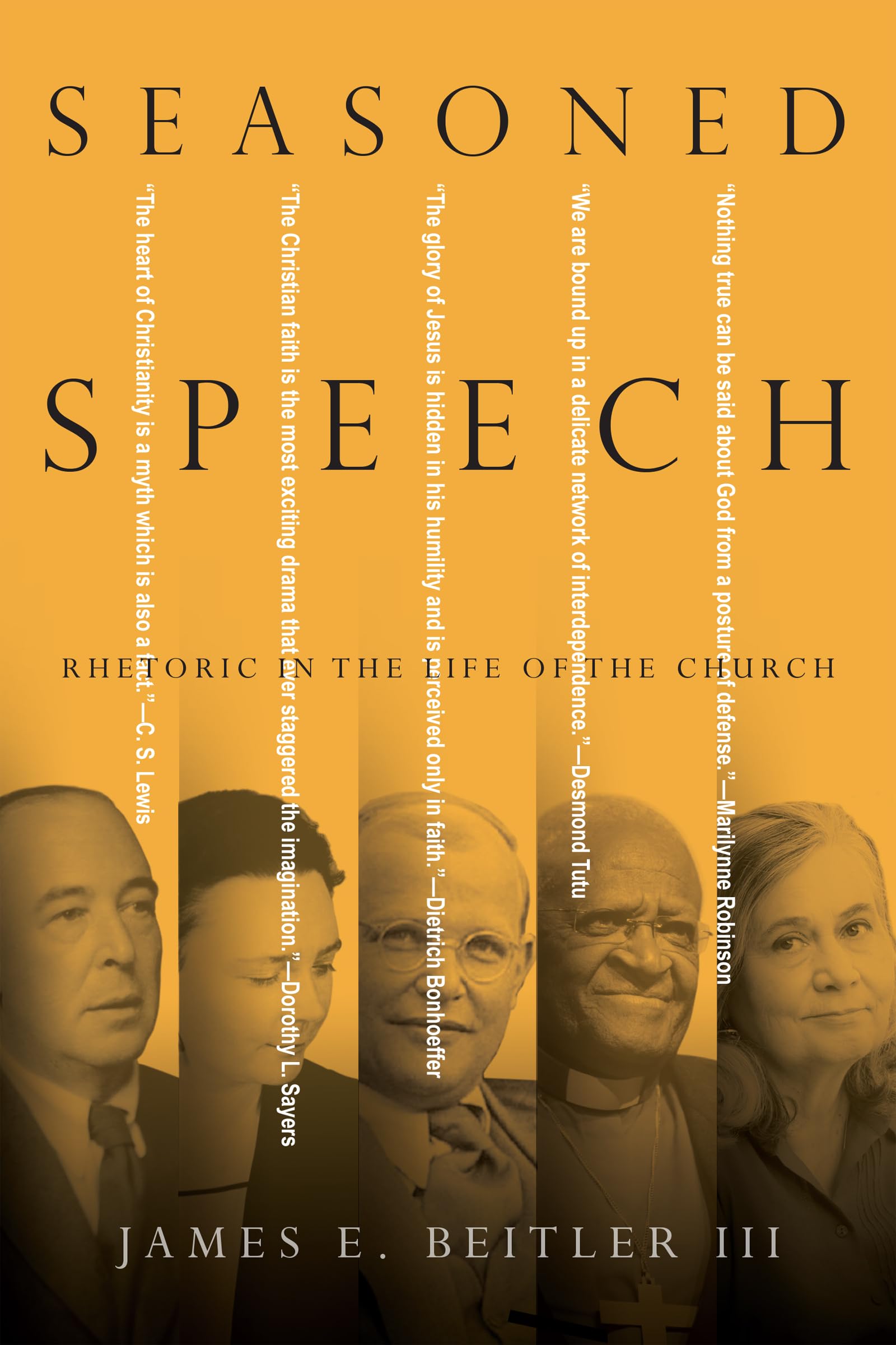 Seasoned Speech: Rhetoric in the Life of the Church,Used