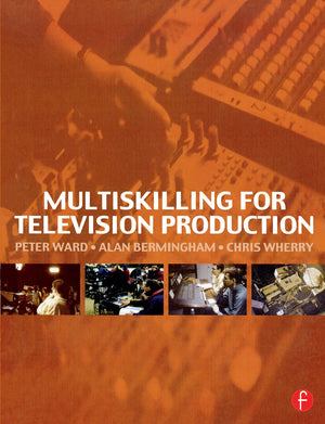 Multiskilling for Television Production,New