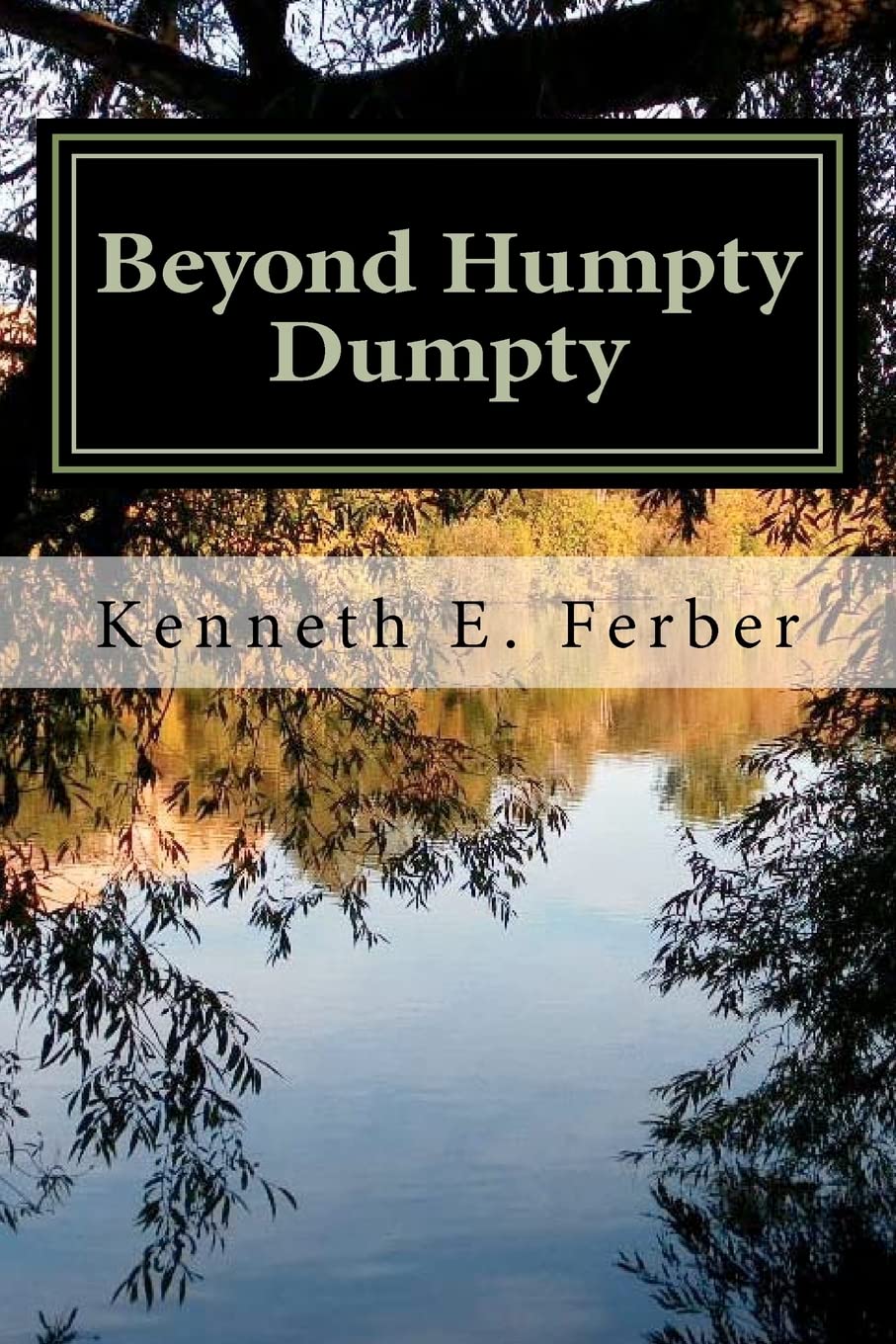 Beyond Humpty Dumpty: Recovery Reflections On The Seasons Of Our Lives,Used