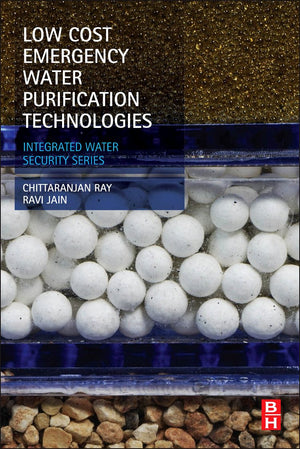 Low Cost Emergency Water Purification Technologies: Integrated Water Security Series,Used