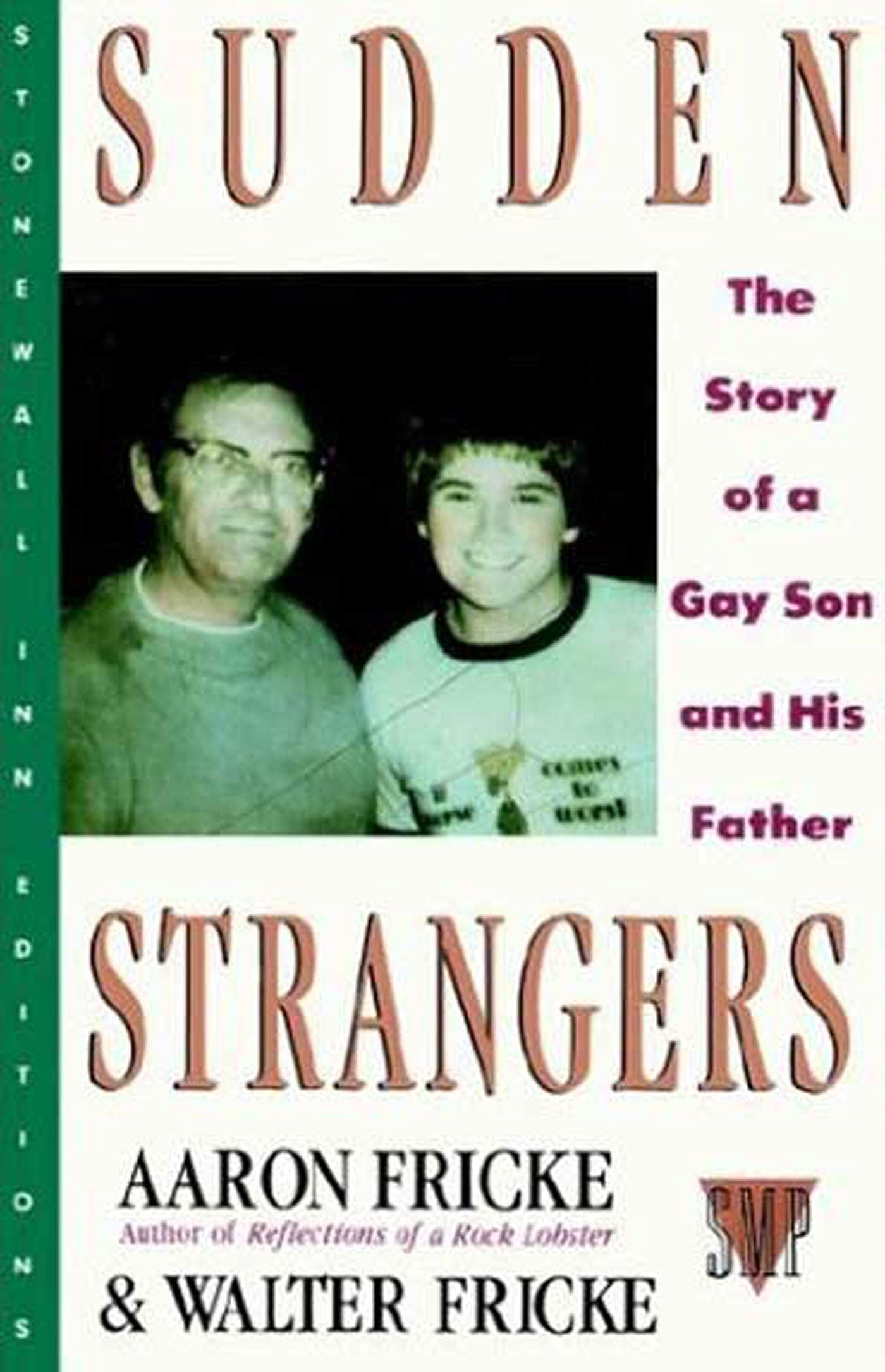 Sudden Strangers: The Story of a Gay Son and His Father (Stonewall Inn Editions (Paperback)),Used