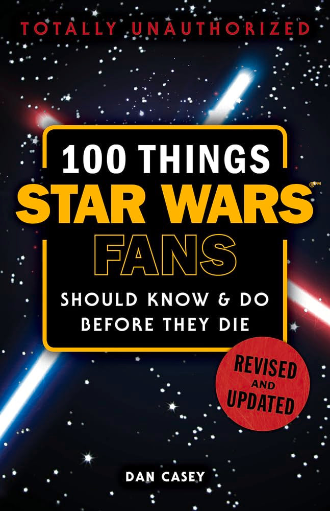 100 Things Star Wars Fans Should Know & Do Before They Die (100 Things...Fans Should Know),Used