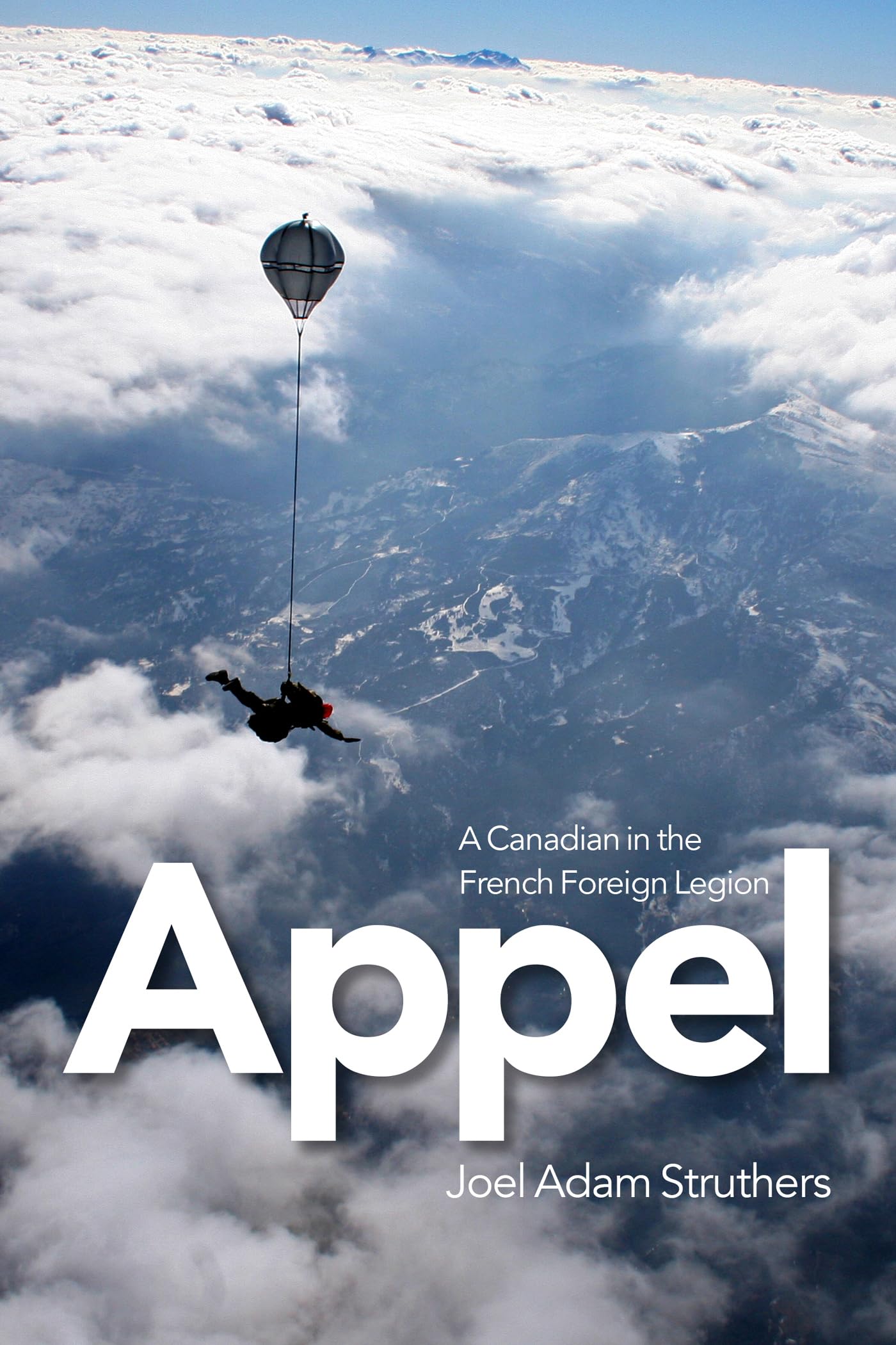 Appel: A Canadian in the French Foreign Legion,Used