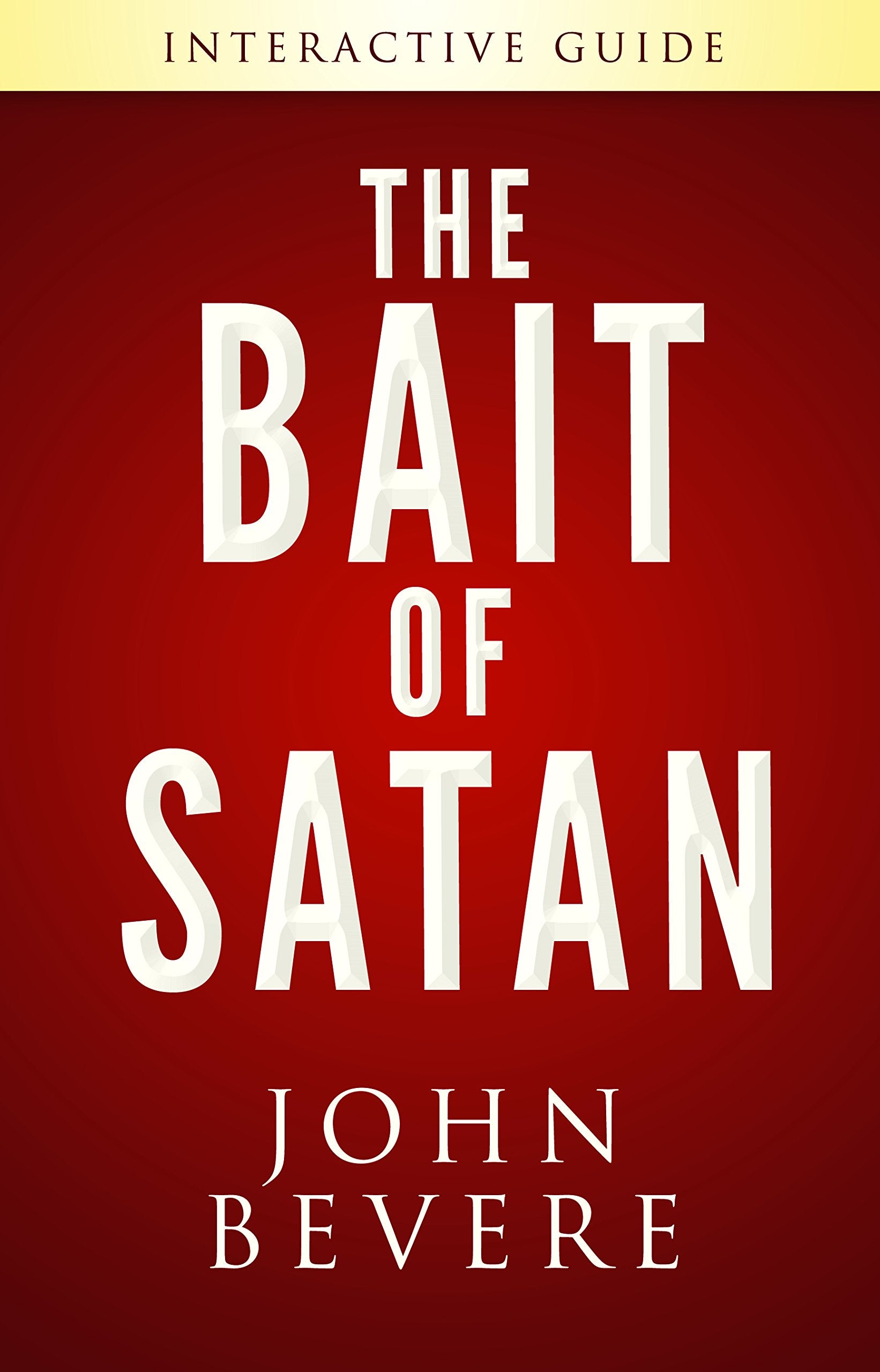 The Bait Of Satan Interactive Guide (Accompanies The 6Session The Bait Of Satan Study),New