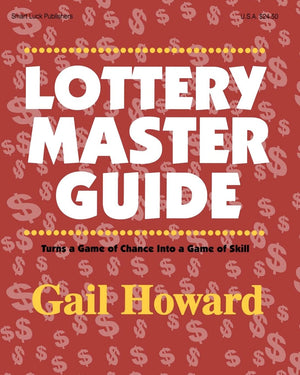 Lottery Master Guide: Turn a Game of Chance Into a Game of Skill,Used