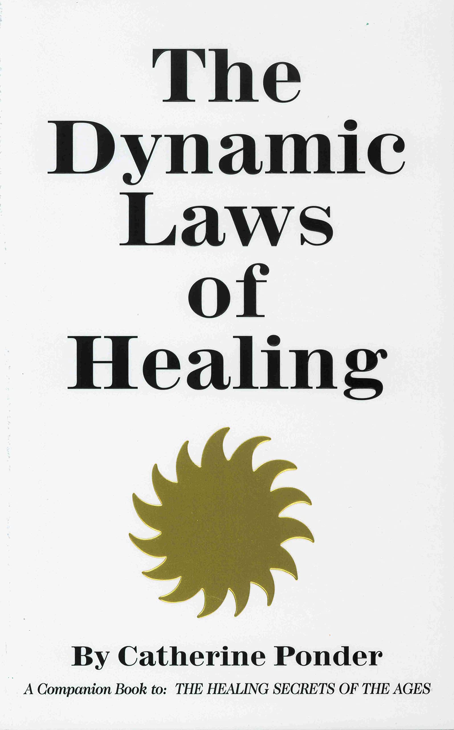 The Dynamic Laws Of Healing-used