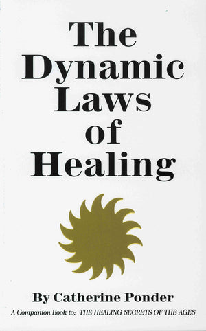 The Dynamic Laws Of Healing-used