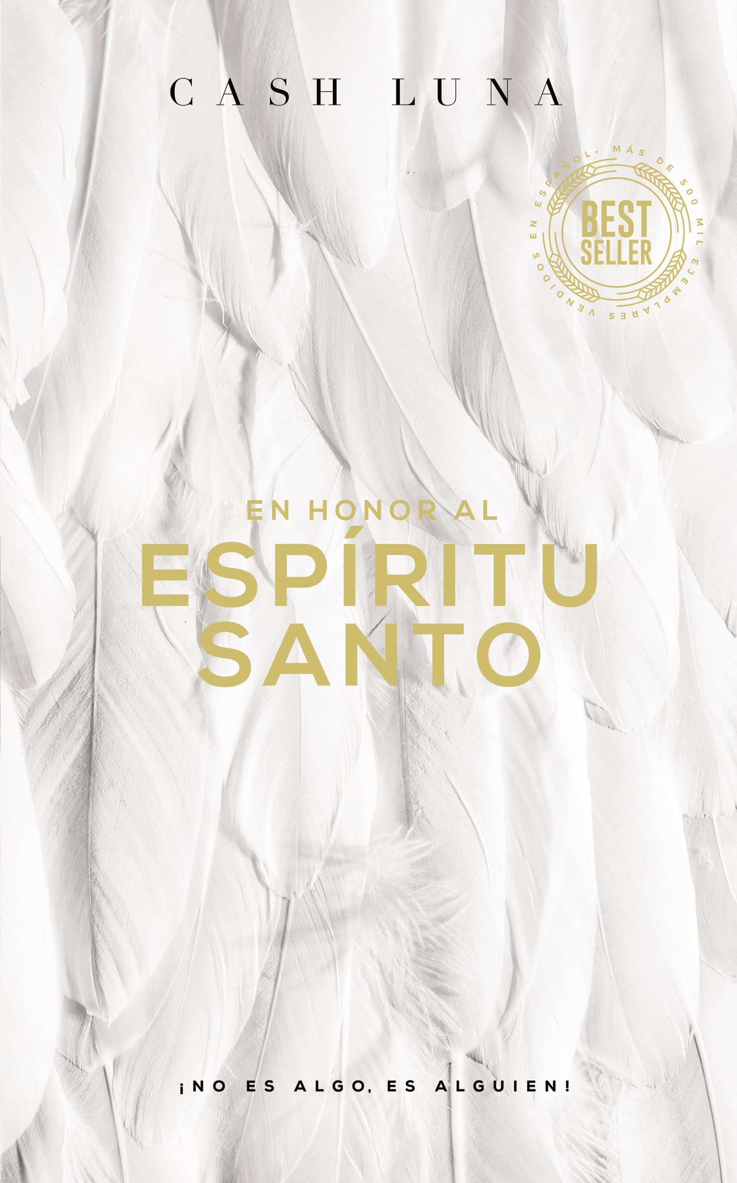 En honor al Espritu Santo: No es algo, es alguien! (Spanish Edition),Used