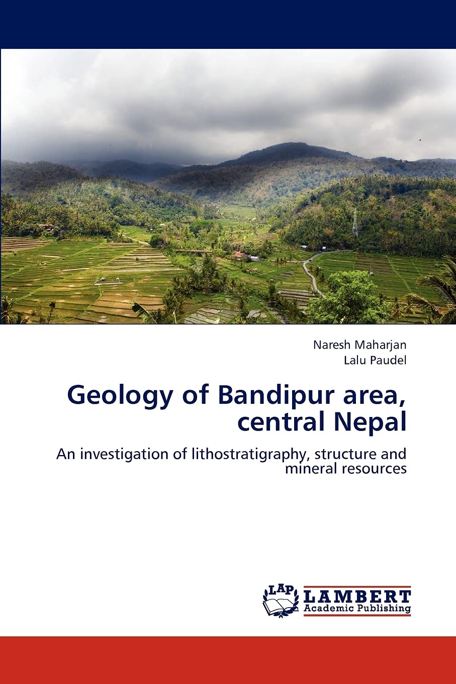 Geology of Bandipur area, central Nepal: An investigation of lithostratigraphy, structure and mineral resources,Used