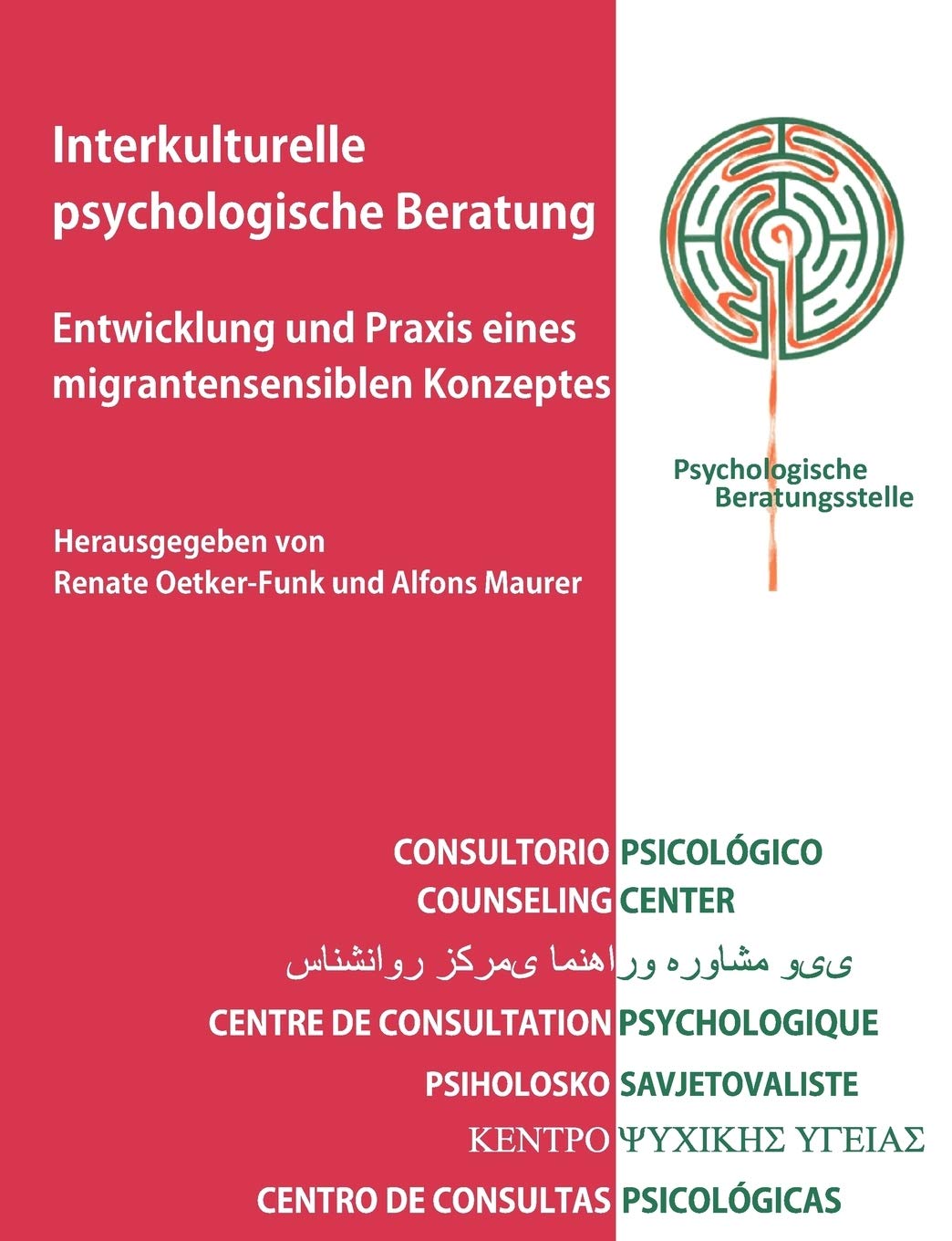Interkulturelle psychologische Beratung: Entwicklung und Praxis eines migrantensensiblen Konzeptes. Erfahrungen eines multikultu,Used
